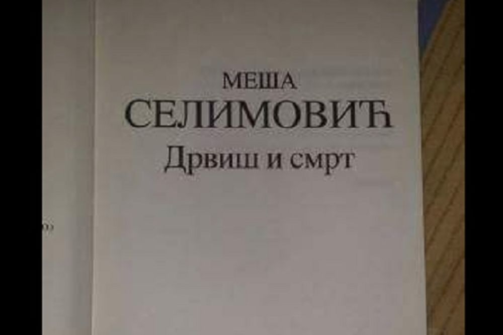Ijao, kakva blamčina! Znaju li Novosti kako se zove knjiga Meše Selimovića?
